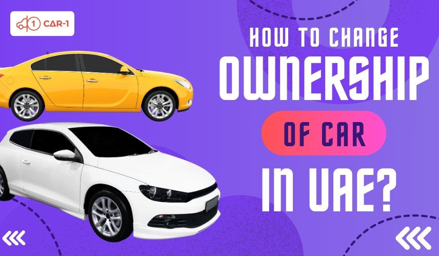 blogs/7.  How to change ownership of car in UAE